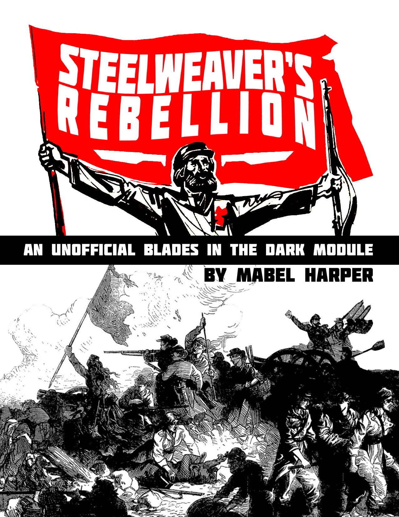Blades In The Dark - Steelweaver s Rebellion