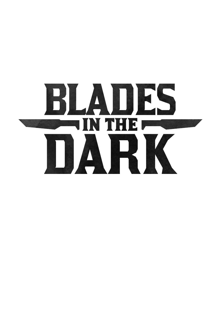 Blades In The Dark