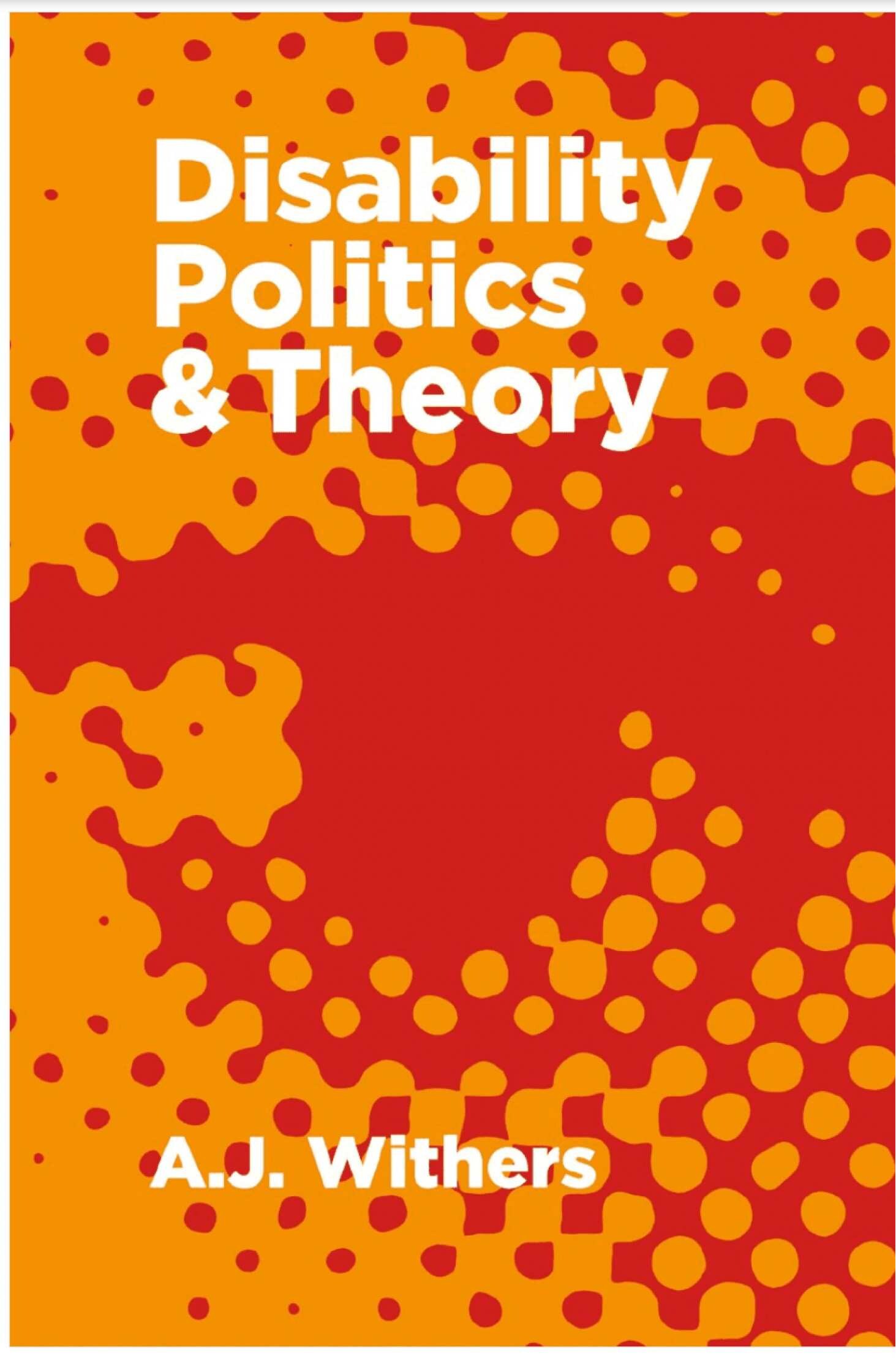 Disability Politics and Theory, 1st edition